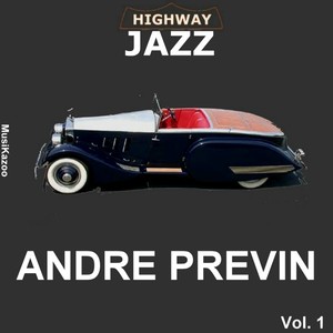 Highway Jazz - Andre Previn, Vol. 1