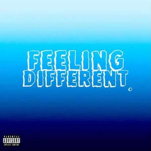 Feeling Different (Explicit)