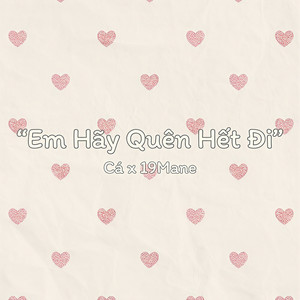 Em Hãy Quên Hết Đi