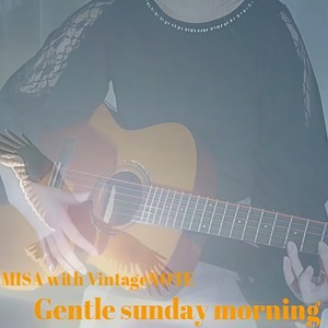 Gentle sunday morning (feat. VintageNOTE)