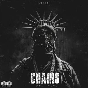 Chains (feat. T.Y.) [Explicit]