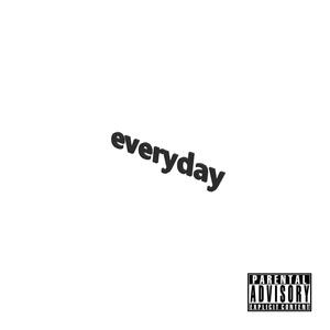 everyday (Explicit)