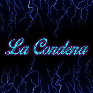 La Condena (Explicit)