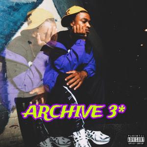 ARCHIVE 3* (Explicit)