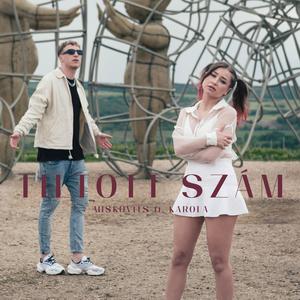 Tiltott szám (feat. Karola)