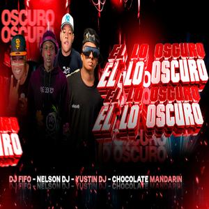 EN LO OSCURO (feat. Dj Fifo, Chocolate Mandarin & Yustin Dj|Ritmo Exótico)