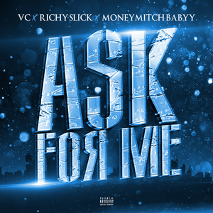 Ask For Me (Explicit)