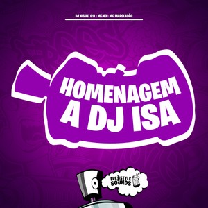 Homenagem A DJ Isa (Explicit)