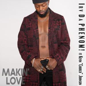 Makin' Love (feat. Kevin Church Johnson)