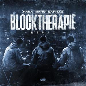 Rasa - Blocktherapie RMX (feat. BARO & Sarhad) (Explicit)