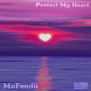 Protect my heart (Explicit)