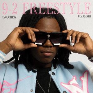 9-2 Freestyle (feat. AYO Chris)