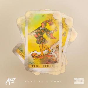 Must Be A Fool (Alternate Version) [Explicit]