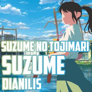 Suzume (From "Suzume no Tojimari") (Japanese Version)