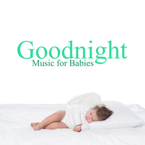 Goodnight Music for Babies