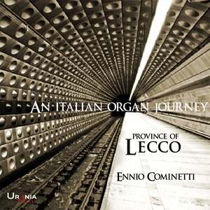 An Italian Organ Journey: Province of Lecco