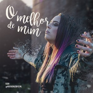 O Melhor de Mim (Explicit)