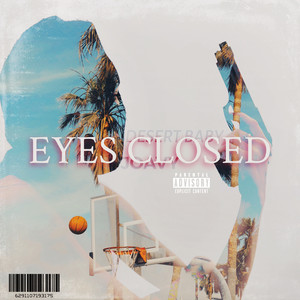 Eyes Closed (Explicit)