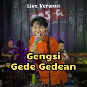 Gengsi Gede - Gedean (Live Version)