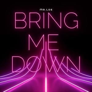 Bring Me Down (Remix)