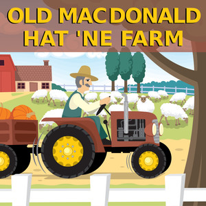 Old MacDonald hat 'ne Farm