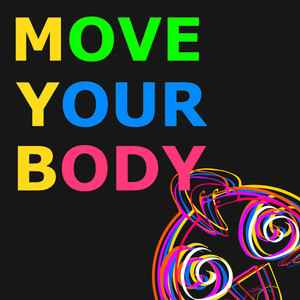 Move Your Body (Original Mix)