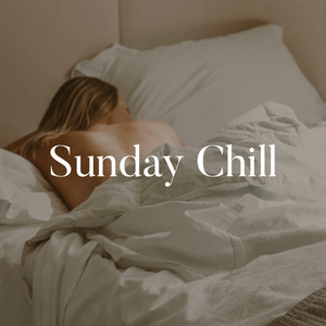 Sunday Chill (Explicit)