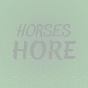 Horses Hore