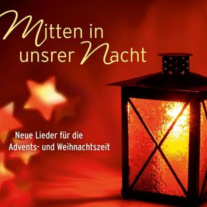 Mitten in unsrer Nacht