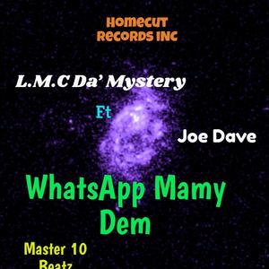 WhatsApp Mammy (feat. Joe Dave & Flyboy Benzy)