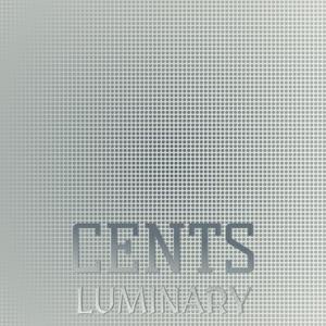 Cents Luminary