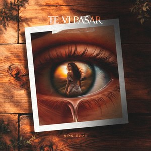 Te vi pasar (Explicit)