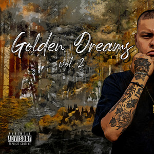 Golden Dreams, Vol. 2 (Explicit)