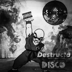 Destructo Disco (Explicit)