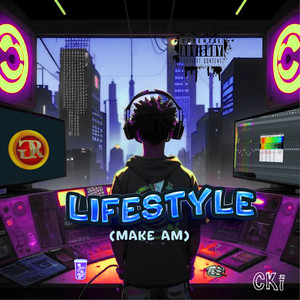 Lifestyle (Make Am) (Explicit)