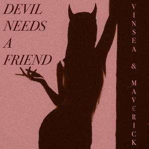 DEVIL NEEDS A FRIEND (Explicit)