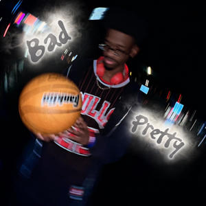 Bad & Pretty (Explicit)