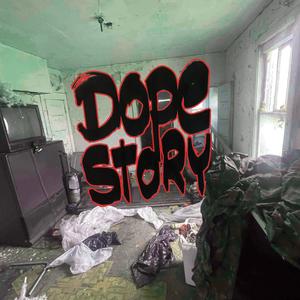 Dope Story (Explicit)