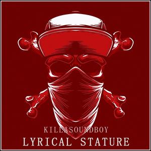 LYRICAL STATURE (Explicit)