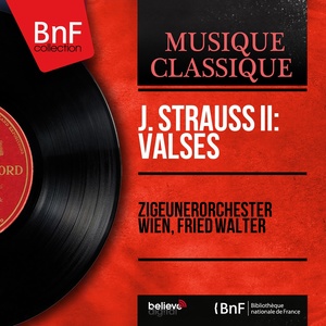 J. Strauss II: Valses (Mono Version)