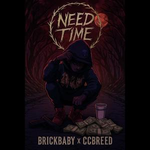 Need Time (Explicit)