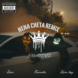 Nena Cheta (feat. francoto, dani & kena boy) [remix] [Explicit]