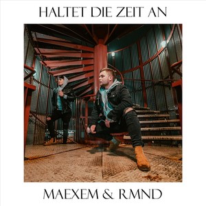 Haltet die Zeit an(feat. RMND)