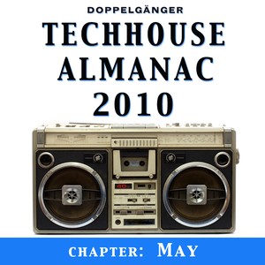 Techhouse Almanac 2010 - Chapter: May