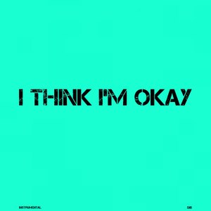 djB - I Think I'm OKAY (Inst.)