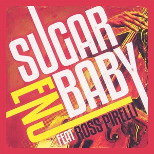 Sugar Baby(feat. Ross Pirelli)