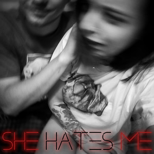 She Hates Me (Explicit)