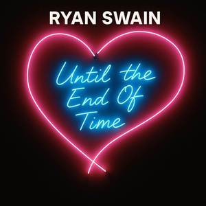 Until The End Of Time