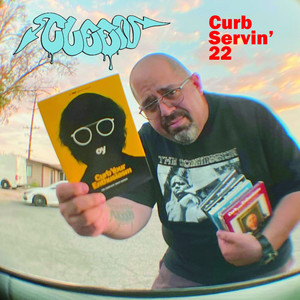 CURB SERVIN' 22 (Explicit)