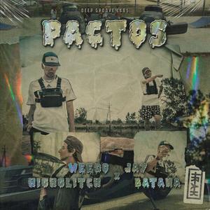 Pactos(feat. Jay Batana & Trak Solo) (Explicit)